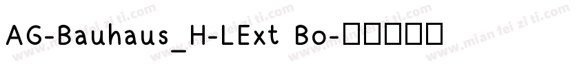AG-Bauhaus_H-LExt Bo字体转换